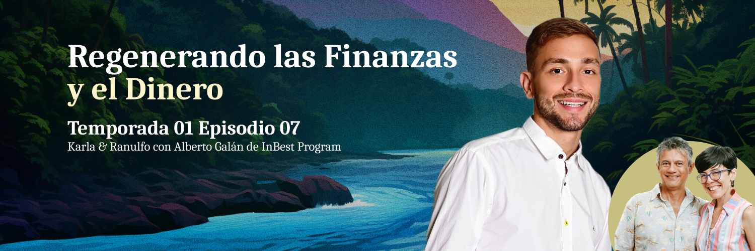 Imagen principal del artículo: Regenerando las finanzas y el dinero con Alberto Galán de InBest Program