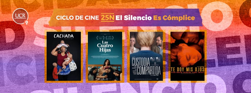 Imagen principal del artículo: UCR presenta ciclo de cine "25N: El silencio es cómplice"