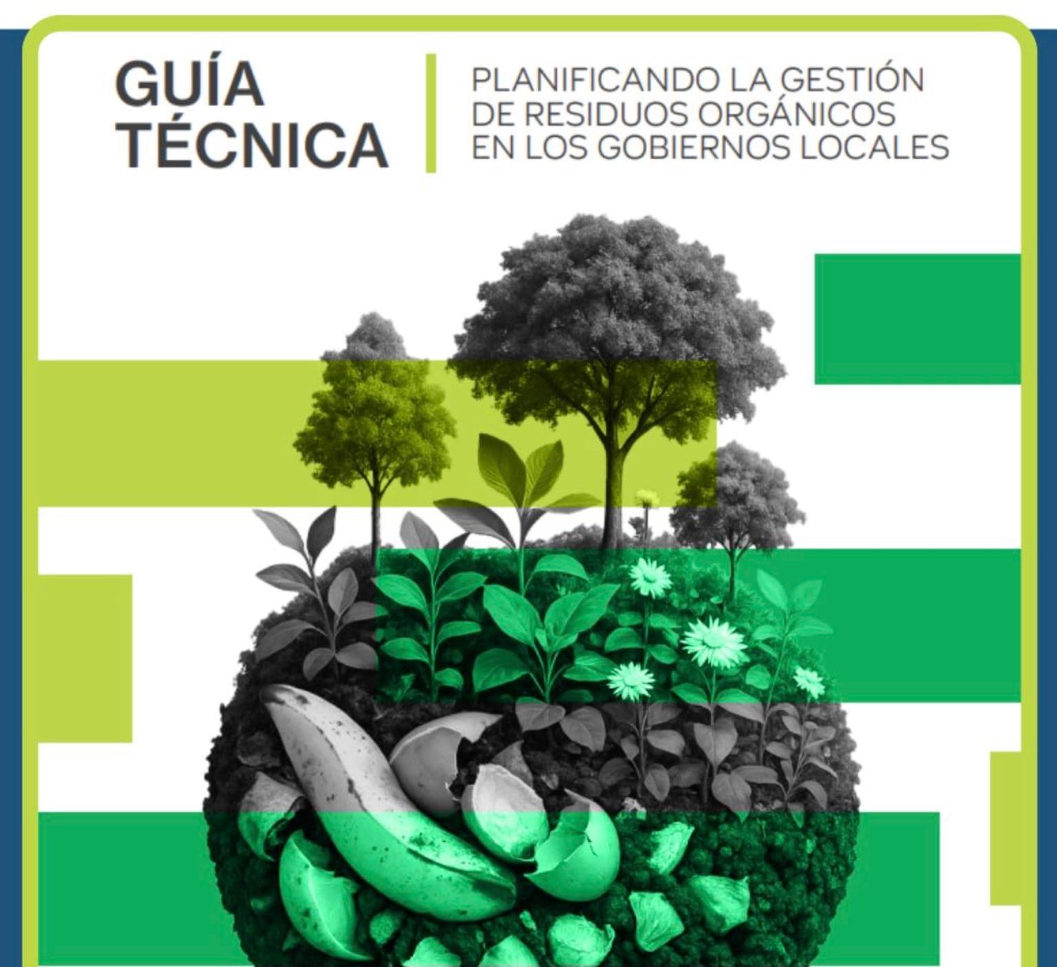 Imagen principal del artículo: CEGESTI presenta guía técnica para mejorar la gestión de residuos orgánicos en municipios